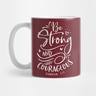 Strong and Courageous Mug